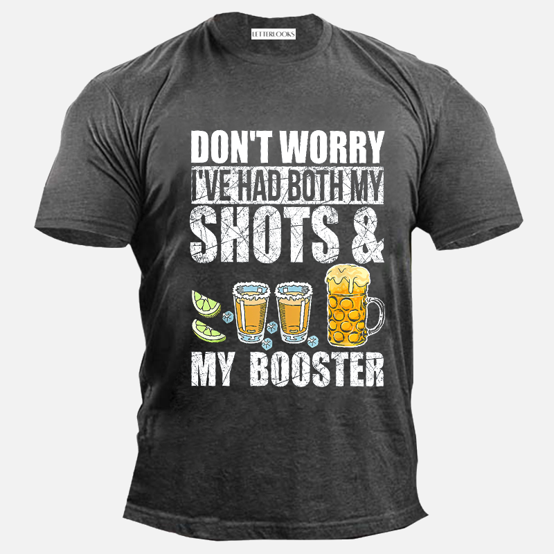 Don't Worry I've Had Both My Shots And Booster Funny Drinking Men's T-Shirt