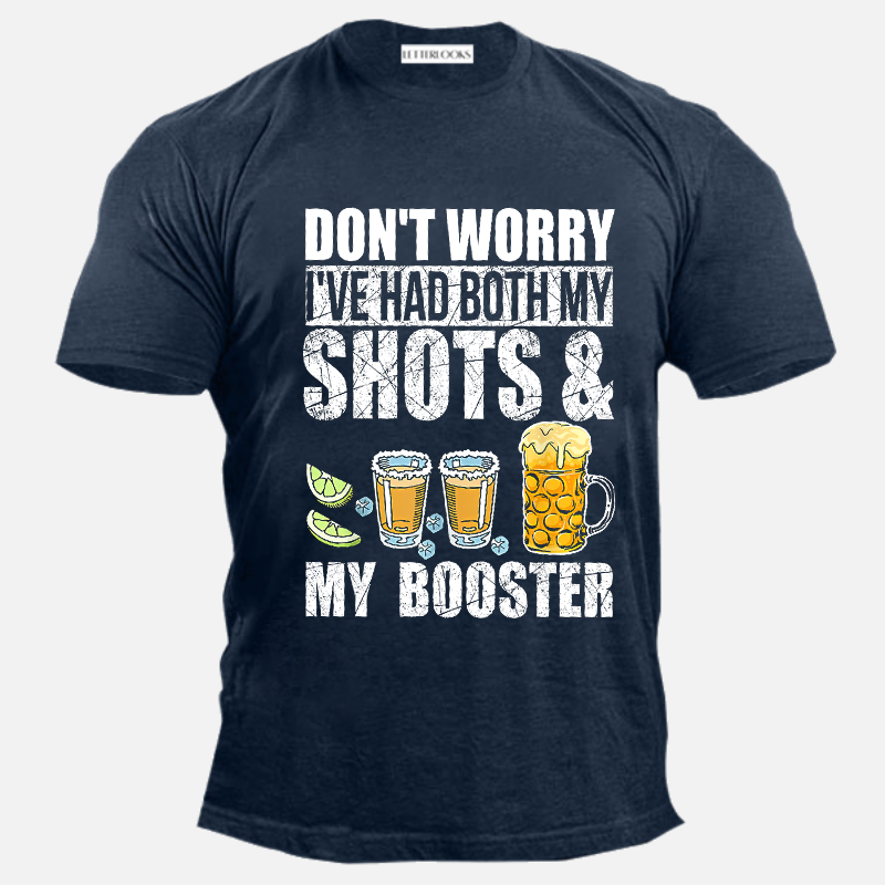 Don't Worry I've Had Both My Shots And Booster Funny Drinking Men's T-Shirt